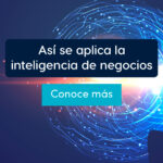 ¿Dónde se aplica la inteligencia de negocios?