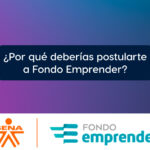 Conoce fondo emprender y aprende como postularte