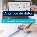 El impacto de la analítica de datos en las empresas