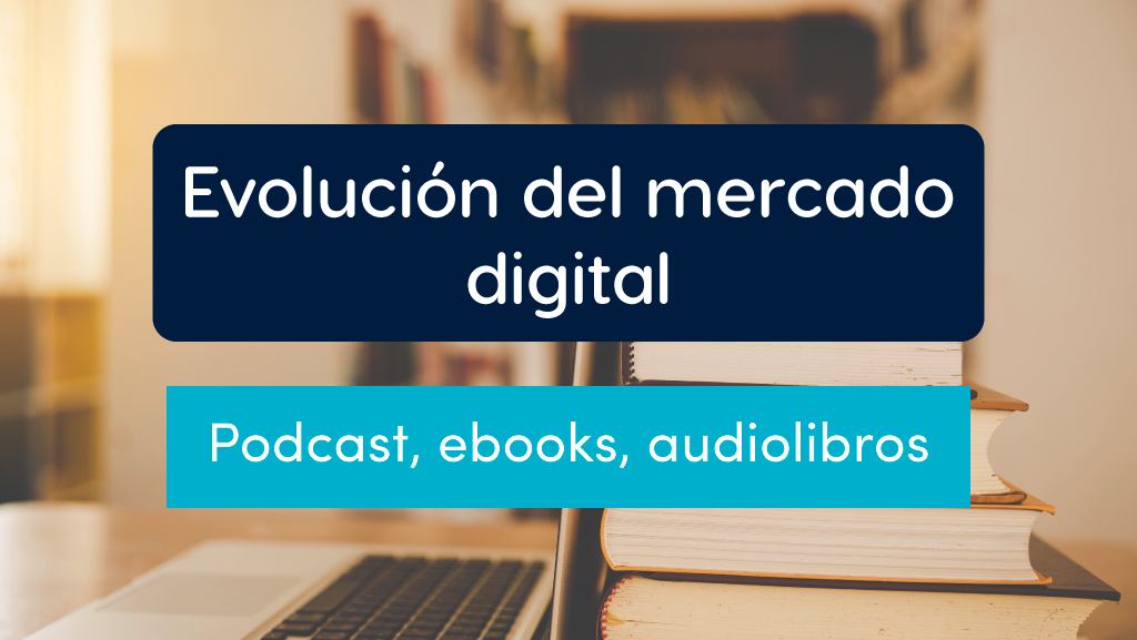 Evolución del mercado digital